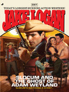 Slocum and the Ghost of Adam Weyland (eBook): Slocum Series, Book 387